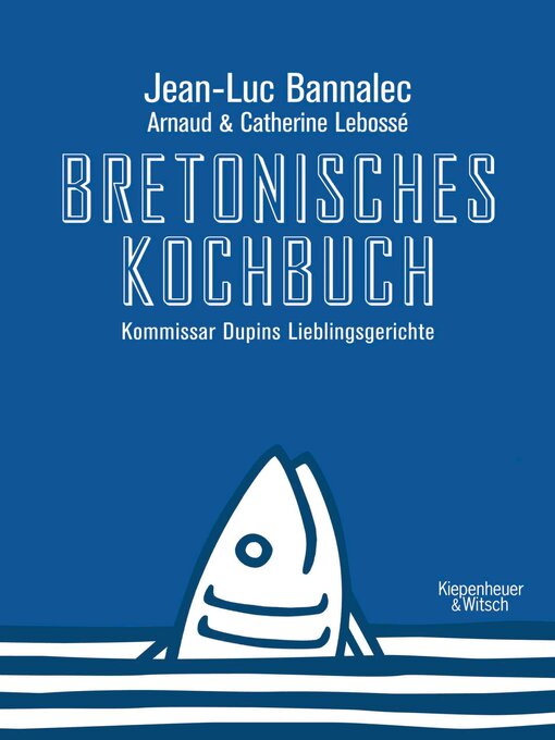 Title details for Bretonisches Kochbuch by Jean-Luc Bannalec - Available